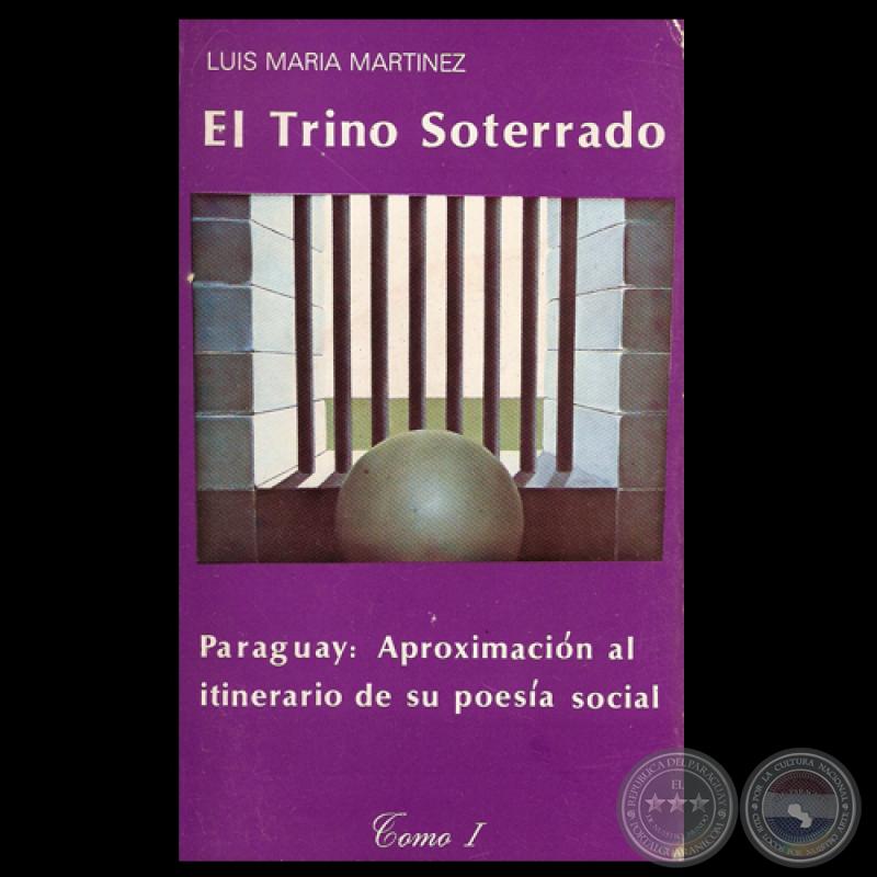 EL TRINO SOTERRADO, Tomo I - LUIS MARÍA MARTÍNEZ (Ilustración de tapa de FERNANDO GRILLÓN)